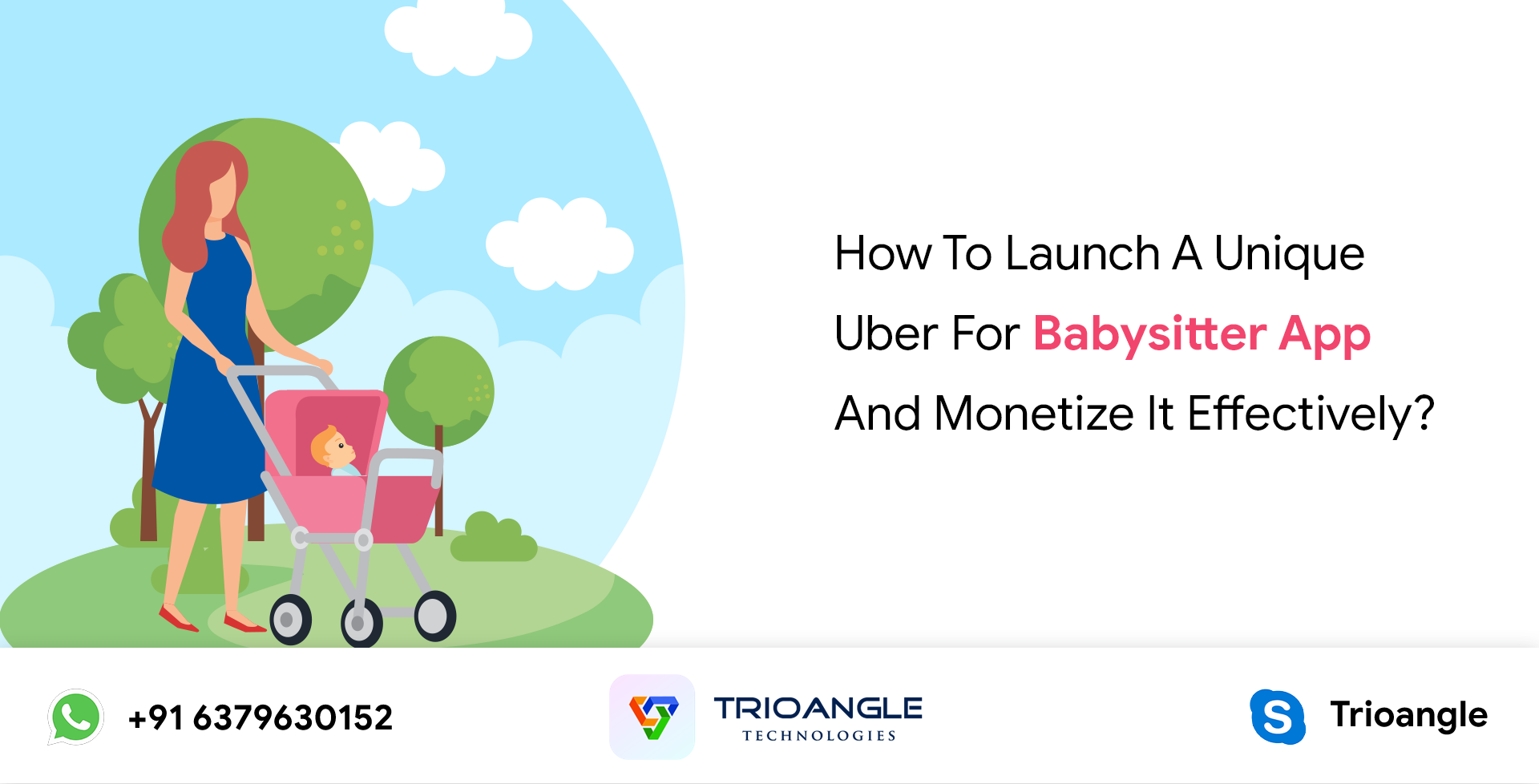 How To Launch A Unique Uber For Babysitter App And Monetize It Effectively? Uber For Babysitters