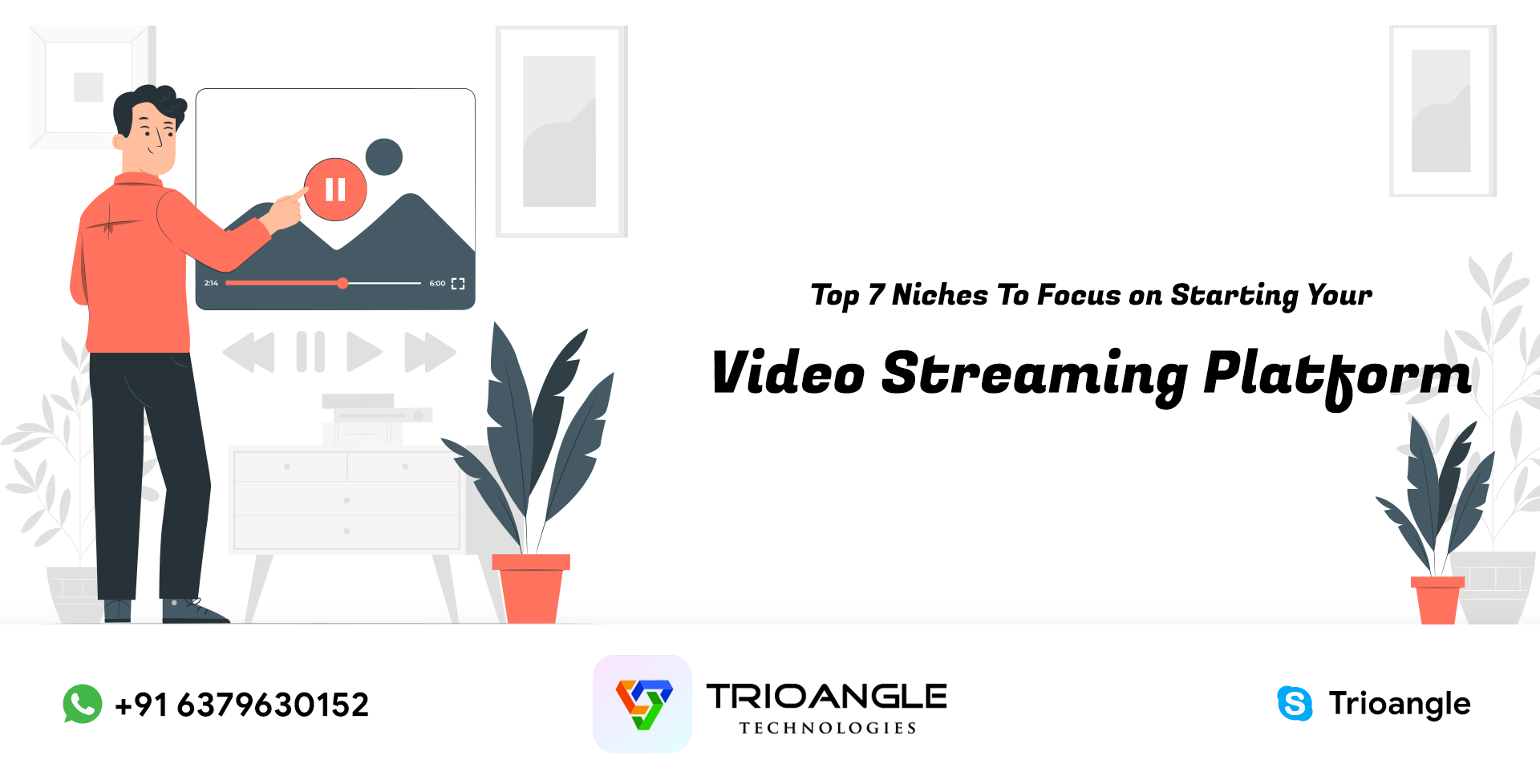 Top 7 Niches To Focus on Starting Your Video Streaming Platform