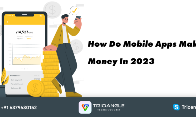 How Do Mobile Apps Make Money In 2023