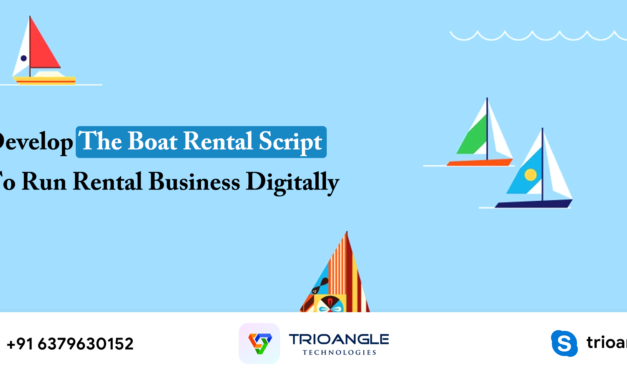Develop The Boat Rental Script To Run Rental Business Digitally