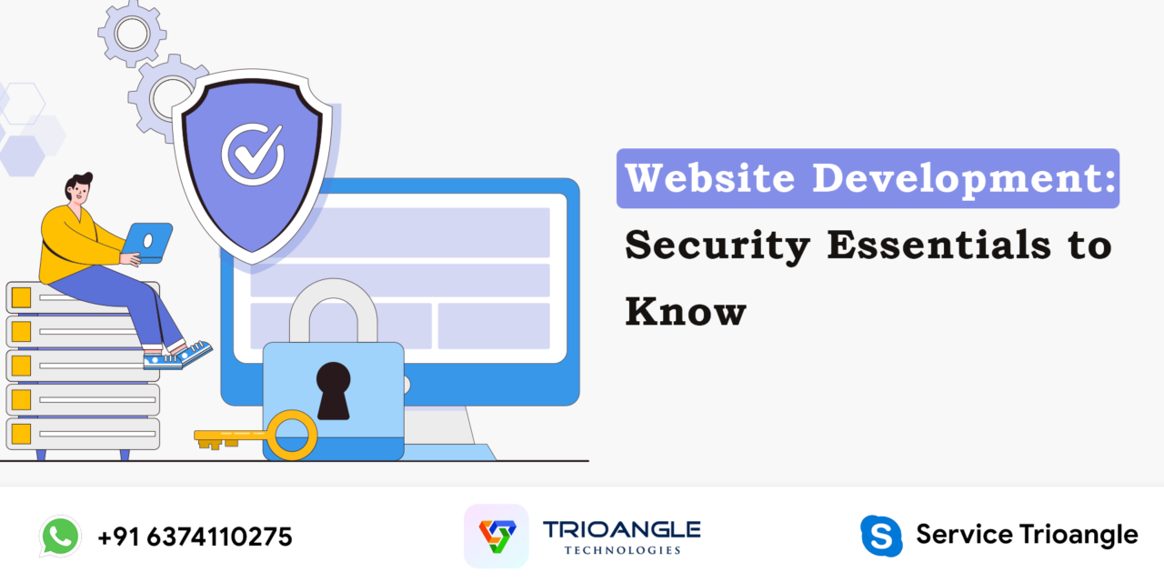 Website Development: Security Essentials To Know