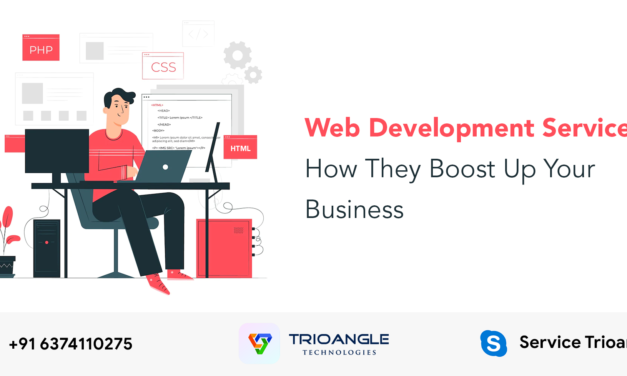 Web Development Services: How They Boost Up Your Business?