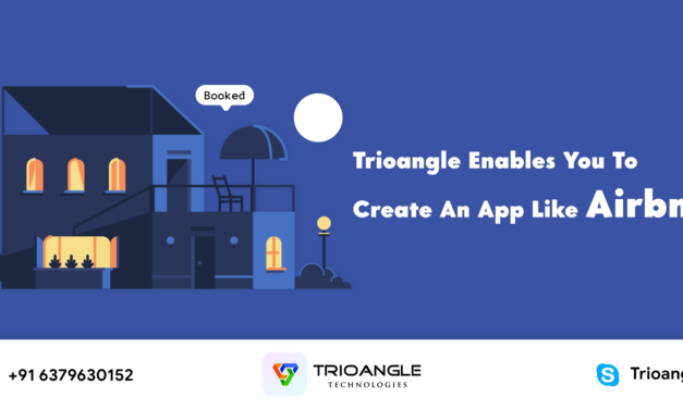 Trioangle Enables You To Create An App Like Airbnb