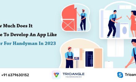 How Much Does It Take To Develop An App Like Uber For Handyman In 2023