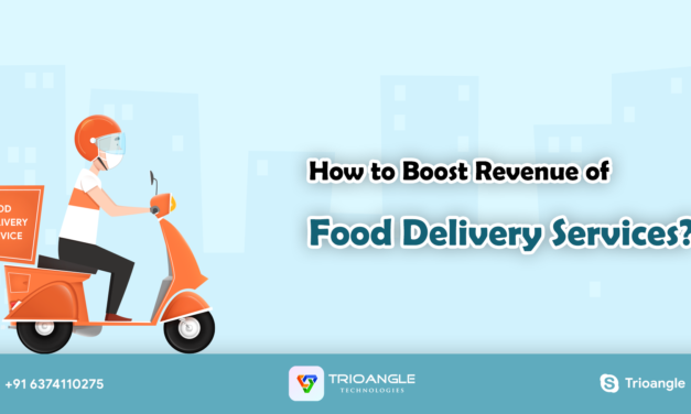 How to Boost Revenue of Food Delivery Services?