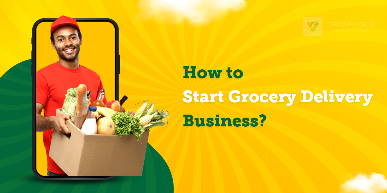 How To Start A Grocery Delivery Business?