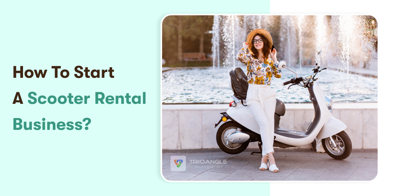 How To Start A Scooter Rental Business?