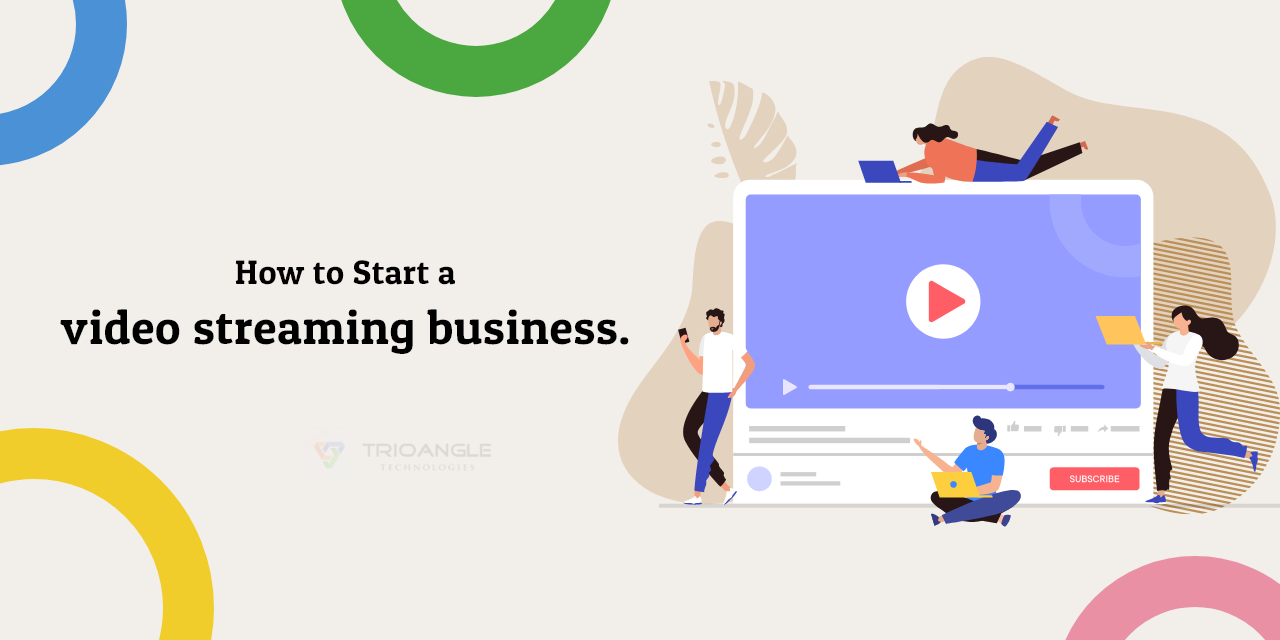 How to start a video streaming business