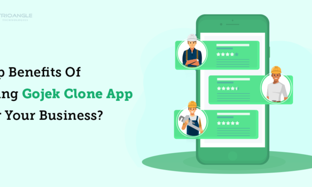 Top Benefits Of Using Gojek Clone App For Your Business?