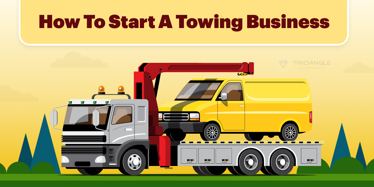 How To Start A Towing Business?