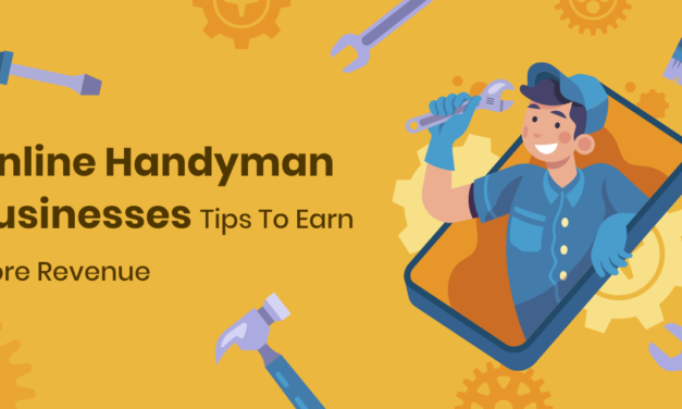 Online Handyman Services: Tips To Earn More Revenue