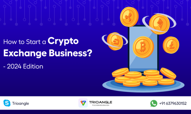 How to Start a Crypto Exchange Business? – 2024 Edition