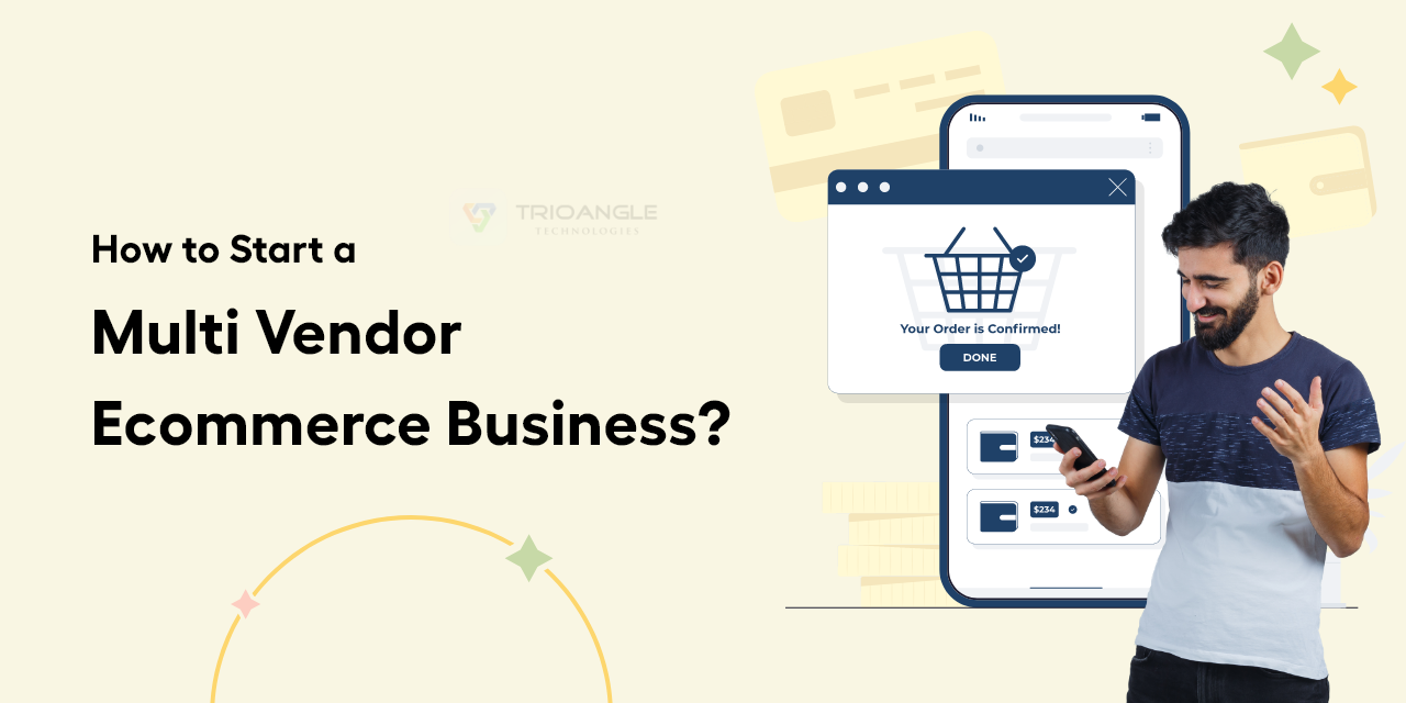 How to Start A Multi Vendor Ecommerce Business? 