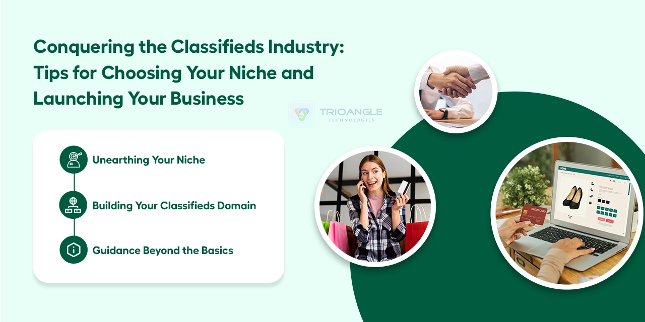 Conquering the Classifieds Industry: Tips for Choosing Your Niche and Launching Your Business