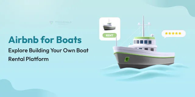 Airbnb for Boats: Explore Building Your Own Boat Rental Platform